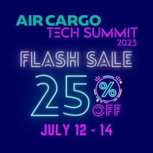 air cargo tech summit flash sale